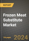 Frozen Meat Substitute Market: Industry Size, Share, Competition, Trends, Growth Opportunities and Forecasts by Region - Insights and Outlook by Product, 2024 to 2031- Product Image