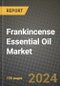 Frankincense Essential Oil Market: Industry Size, Share, Competition, Trends, Growth Opportunities and Forecasts by Region - Insights and Outlook by Product, 2024 to 2031 - Product Thumbnail Image