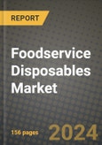 Foodservice Disposables Market: Industry Size, Share, Competition, Trends, Growth Opportunities and Forecasts by Region - Insights and Outlook by Product, 2024 to 2031- Product Image