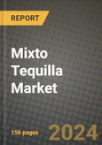 Mixto Tequilla Market: Industry Size, Share, Competition, Trends, Growth Opportunities and Forecasts by Region - Insights and Outlook by Product, 2024 to 2031- Product Image