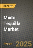 Mixto Tequilla Market: Industry Size, Share, Competition, Trends, Growth Opportunities and Forecasts by Region - Insights and Outlook by Product, 2024 to 2031- Product Image