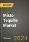 Mixto Tequilla Market: Industry Size, Share, Competition, Trends, Growth Opportunities and Forecasts by Region - Insights and Outlook by Product, 2024 to 2031 - Product Image