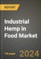 Industrial Hemp in Food Market: Industry Size, Share, Competition, Trends, Growth Opportunities and Forecasts by Region - Insights and Outlook by Product, 2024 to 2031 - Product Thumbnail Image