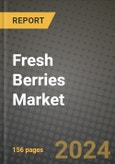 Fresh Berries Market: Industry Size, Share, Competition, Trends, Growth Opportunities and Forecasts by Region - Insights and Outlook by Product, 2024 to 2031- Product Image