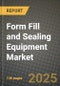 2025 Form Fill and Sealing (FFS) Equipment Market Report - Industry Size, Competition, Trends and Growth Opportunities by Region - Forecast by Types and Applications (2024-2032) - Product Image