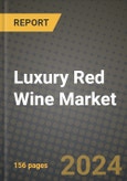 Luxury Red Wine Market: Industry Size, Share, Competition, Trends, Growth Opportunities and Forecasts by Region - Insights and Outlook by Product, 2024 to 2031- Product Image
