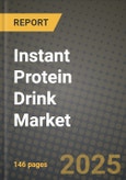 Instant Protein Drink Market: Industry Size, Share, Competition, Trends, Growth Opportunities and Forecasts by Region - Insights and Outlook by Product, 2024 to 2031- Product Image