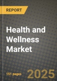 Health and Wellness Market: Industry Size, Share, Competition, Trends, Growth Opportunities and Forecasts by Region - Insights and Outlook by Product, 2024 to 2031- Product Image