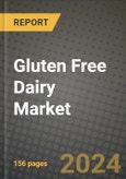 Gluten Free Dairy Market: Industry Size, Share, Competition, Trends, Growth Opportunities and Forecasts by Region - Insights and Outlook by Product, 2024 to 2031- Product Image