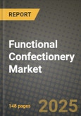 Functional Confectionery Market: Industry Size, Share, Competition, Trends, Growth Opportunities and Forecasts by Region - Insights and Outlook by Product, 2024 to 2031- Product Image