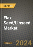 Flax Seed/Linseed Market: Industry Size, Share, Competition, Trends, Growth Opportunities and Forecasts by Region - Insights and Outlook by Product, 2024 to 2031- Product Image