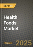 Health Foods Market: Industry Size, Share, Competition, Trends, Growth Opportunities and Forecasts by Region - Insights and Outlook by Product, 2024 to 2031- Product Image