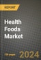 Health Foods Market: Industry Size, Share, Competition, Trends, Growth Opportunities and Forecasts by Region - Insights and Outlook by Product, 2024 to 2031 - Product Image