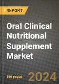 Oral Clinical Nutritional Supplement Market: Industry Size, Share, Competition, Trends, Growth Opportunities and Forecasts by Region - Insights and Outlook by Product, 2024 to 2031- Product Image