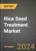 Rice Seed Treatment Market: Industry Size, Share, Competition, Trends, Growth Opportunities and Forecasts by Region - Insights and Outlook by Product, 2024 to 2031- Product Image