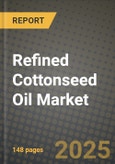 Refined Cottonseed Oil Market: Industry Size, Share, Competition, Trends, Growth Opportunities and Forecasts by Region - Insights and Outlook by Product, 2024 to 2031- Product Image