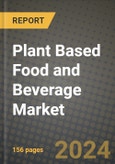 Plant Based Food and Beverage Market: Industry Size, Share, Competition, Trends, Growth Opportunities and Forecasts by Region - Insights and Outlook by Product, 2024 to 2031- Product Image