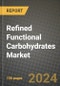 Refined Functional Carbohydrates Market: Industry Size, Share, Competition, Trends, Growth Opportunities and Forecasts by Region - Insights and Outlook by Product, 2024 to 2031 - Product Thumbnail Image