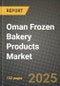 Oman Frozen Bakery Products Market: Industry Size, Share, Competition, Trends, Growth Opportunities and Forecasts by Region - Insights and Outlook by Product, 2024 to 2031 - Product Thumbnail Image