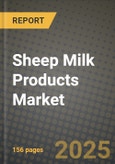 Sheep Milk Products Market: Industry Size, Share, Competition, Trends, Growth Opportunities and Forecasts by Region - Insights and Outlook by Product, 2024 to 2031- Product Image