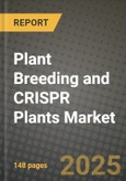 2025 Plant Breeding and CRISPR Plants Market Report - Industry Size, Competition, Trends and Growth Opportunities by Region - Forecast by Types and Applications (2024-2032)- Product Image