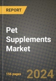 Pet Supplements Market: Industry Size, Share, Competition, Trends, Growth Opportunities and Forecasts by Region - Insights and Outlook by Product, 2024 to 2031- Product Image