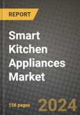 Smart Kitchen Appliances Market: Industry Size, Share, Competition, Trends, Growth Opportunities and Forecasts by Region - Insights and Outlook by Product, 2024 to 2031- Product Image