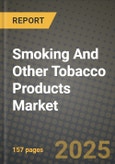 Smoking And Other Tobacco Products Market: Industry Size, Share, Competition, Trends, Growth Opportunities and Forecasts by Region - Insights and Outlook by Product, 2024 to 2031- Product Image