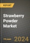 Strawberry Powder Market: Industry Size, Share, Competition, Trends, Growth Opportunities and Forecasts by Region - Insights and Outlook by Product, 2024 to 2031 - Product Thumbnail Image