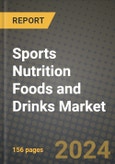 Sports Nutrition Foods and Drinks Market: Industry Size, Share, Competition, Trends, Growth Opportunities and Forecasts by Region - Insights and Outlook by Product, 2024 to 2031- Product Image