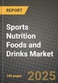 Sports Nutrition Foods and Drinks Market: Industry Size, Share, Competition, Trends, Growth Opportunities and Forecasts by Region - Insights and Outlook by Product, 2024 to 2031- Product Image