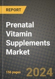 Prenatal Vitamin Supplements Market: Industry Size, Share, Competition, Trends, Growth Opportunities and Forecasts by Region - Insights and Outlook by Product, 2024 to 2031- Product Image