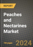 Peaches and Nectarines Market: Industry Size, Share, Competition, Trends, Growth Opportunities and Forecasts by Region - Insights and Outlook by Product, 2024 to 2031- Product Image