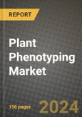 Plant Phenotyping Market: Industry Size, Share, Competition, Trends, Growth Opportunities and Forecasts by Region - Insights and Outlook by Product, 2024 to 2031- Product Image