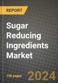 Sugar Reducing Ingredients Market: Industry Size, Share, Competition, Trends, Growth Opportunities and Forecasts by Region - Insights and Outlook by Product, 2024 to 2031- Product Image