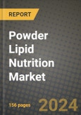 Powder Lipid Nutrition Market: Industry Size, Share, Competition, Trends, Growth Opportunities and Forecasts by Region - Insights and Outlook by Product, 2024 to 2031- Product Image