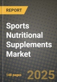 2025 Sports Nutritional Supplements Market Report - Industry Size, Competition, Trends and Growth Opportunities by Region - Forecast by Types and Applications (2024-2032)- Product Image