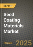 Seed Coating Materials Market: Industry Size, Share, Competition, Trends, Growth Opportunities and Forecasts by Region - Insights and Outlook by Product, 2024 to 2031- Product Image