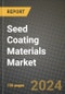 Seed Coating Materials Market: Industry Size, Share, Competition, Trends, Growth Opportunities and Forecasts by Region - Insights and Outlook by Product, 2024 to 2031 - Product Thumbnail Image