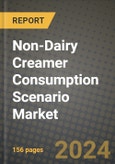 Non-Dairy Creamer Consumption Scenario Market: Industry Size, Share, Competition, Trends, Growth Opportunities and Forecasts by Region - Insights and Outlook by Product, 2024 to 2031- Product Image