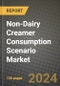 Non-Dairy Creamer Consumption Scenario Market: Industry Size, Share, Competition, Trends, Growth Opportunities and Forecasts by Region - Insights and Outlook by Product, 2024 to 2031 - Product Image