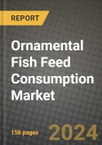 Ornamental Fish Feed Consumption Market: Industry Size, Share, Competition, Trends, Growth Opportunities and Forecasts by Region - Insights and Outlook by Product, 2024 to 2031- Product Image