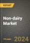 Non-dairy Market: Industry Size, Share, Competition, Trends, Growth Opportunities and Forecasts by Region - Insights and Outlook by Product, 2024 to 2031 - Product Image