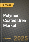 Polymer Coated Urea Market: Industry Size, Share, Competition, Trends, Growth Opportunities and Forecasts by Region - Insights and Outlook by Product, 2024 to 2031- Product Image