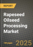 Rapeseed Oilseed Processing Market: Industry Size, Share, Competition, Trends, Growth Opportunities and Forecasts by Region - Insights and Outlook by Product, 2024 to 2031- Product Image