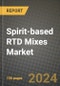 Spirit-based RTD Mixes Market Analysis Report - Industry Size, Trends, Insights, Market Share, Competition, Opportunities, and Growth Forecasts by Segments, 2022 to 2029 - Product Image