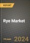 Rye Market: Industry Size, Share, Competition, Trends, Growth Opportunities and Forecasts by Region - Insights and Outlook by Product, 2024 to 2031 - Product Image