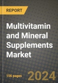Multivitamin and Mineral Supplements Market: Industry Size, Share, Competition, Trends, Growth Opportunities and Forecasts by Region - Insights and Outlook by Product, 2024 to 2031- Product Image