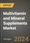 Multivitamin and Mineral Supplements Market: Industry Size, Share, Competition, Trends, Growth Opportunities and Forecasts by Region - Insights and Outlook by Product, 2024 to 2031 - Product Image