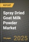 Spray Dried Goat Milk Powder Market: Industry Size, Share, Competition, Trends, Growth Opportunities and Forecasts by Region - Insights and Outlook by Product, 2024 to 2031 - Product Image